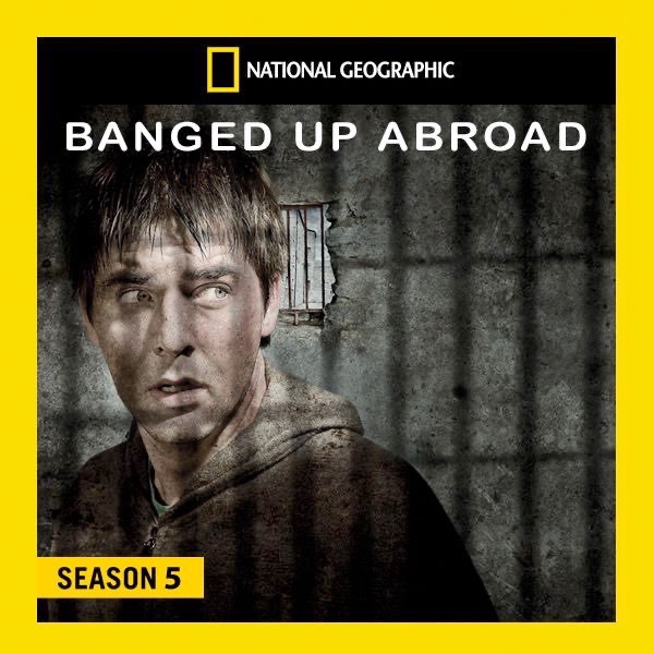Banged Up Abroad